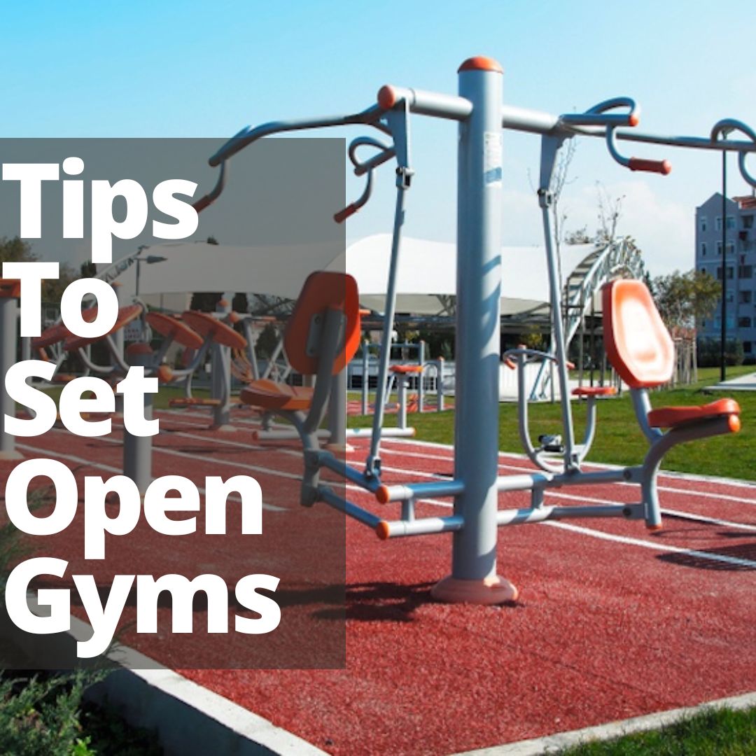 Tips To Set Open Gym Equipment